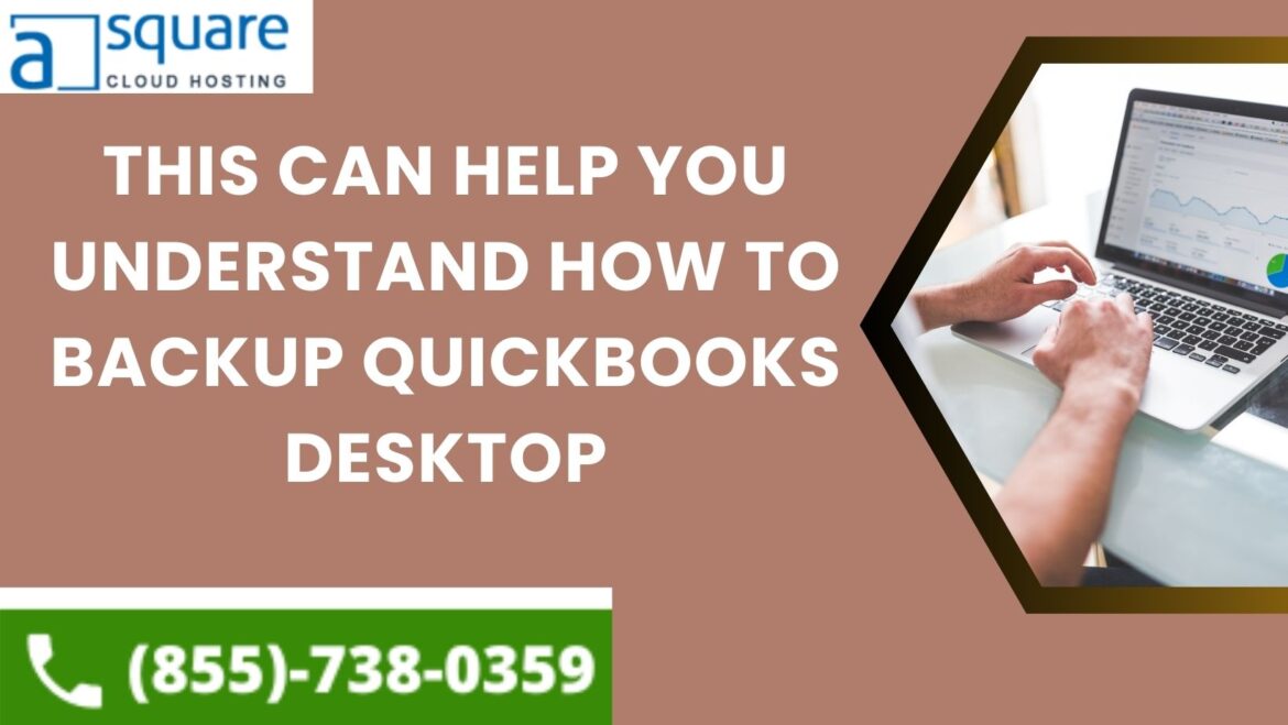 This can help you understand how to backup QuickBooks desktop