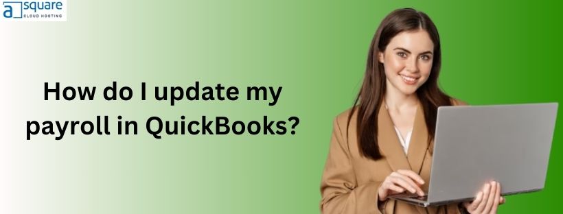 Why QuickBooks Payroll Won’t Update on My Device? Quick solution!