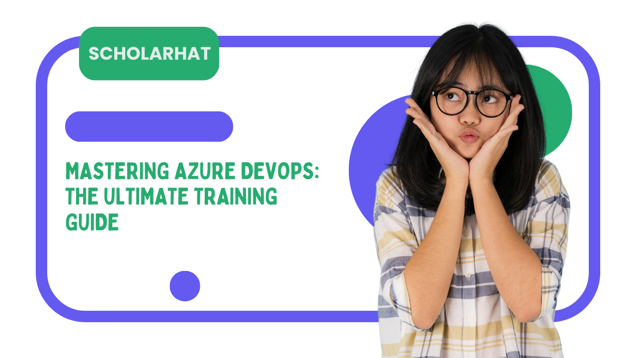 Mastering Azure DevOps: The Ultimate Training Guide