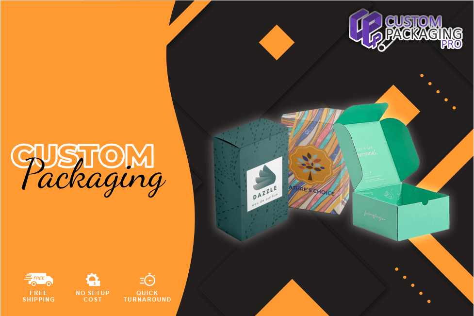 Attain Some of the Trends with Custom Packaging