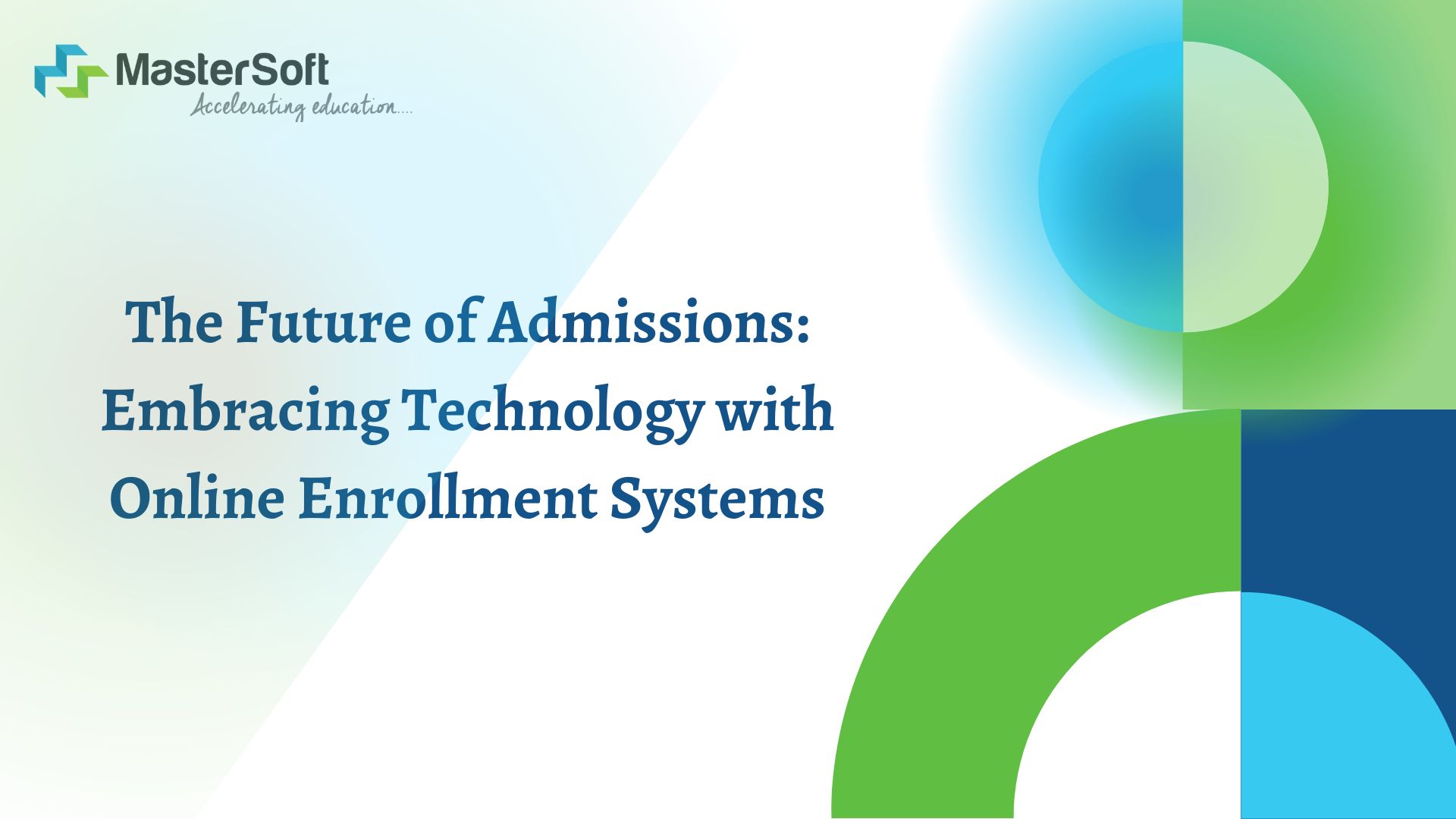 The Future of Admissions: Embracing Technology with Online Enrollment Systems