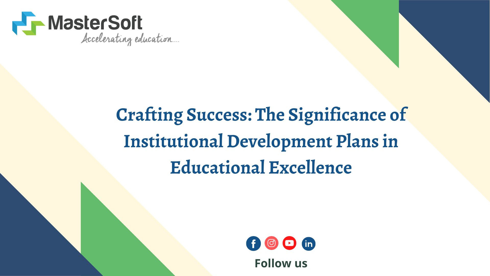 Crafting Success: The Significance of Institutional Development Plans in Educational Excellence