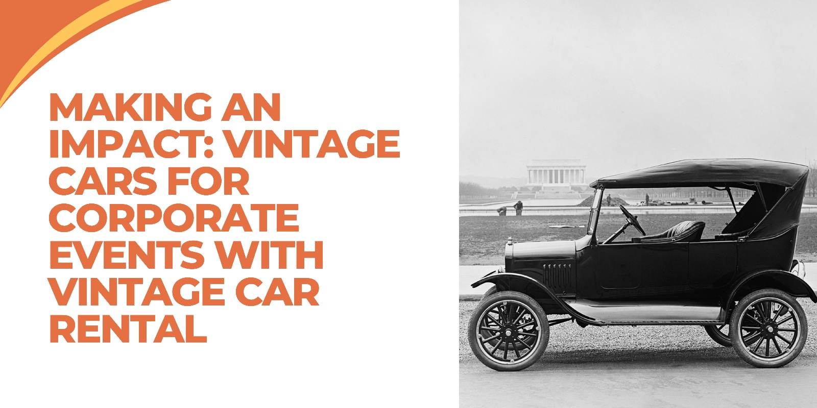 Making an Impact: Vintage Cars for Corporate Events with Vintage Car Rental