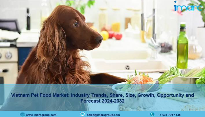 Vietnam Pet Food Market Demand, Growth and Business Opportunities 2024-2032